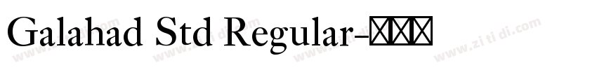 Galahad Std Regular字体转换